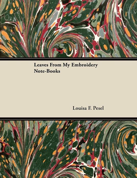 Leaves From My Embroidery Note-Books