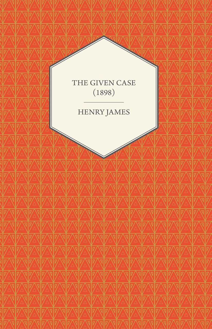 The Given Case (1898)