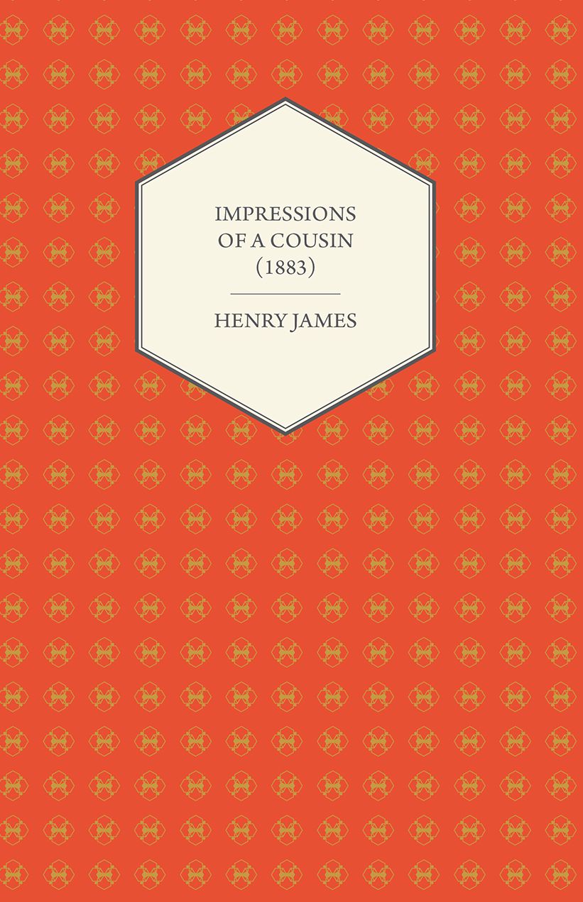Impressions of a Cousin (1883)