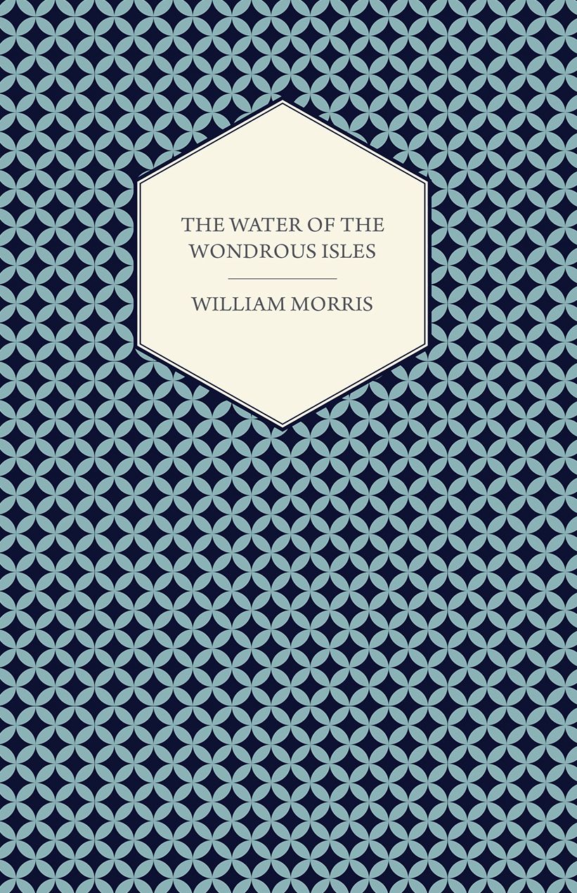 The Water of the Wondrous Isles (1897)