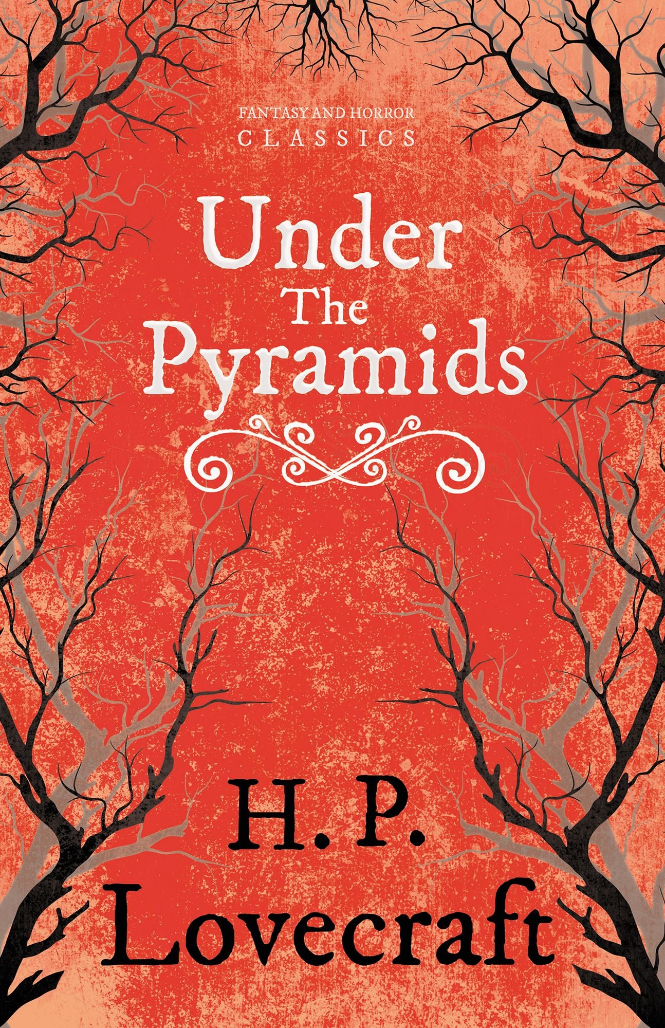 Under the Pyramids (Fantasy and Horror Classics)