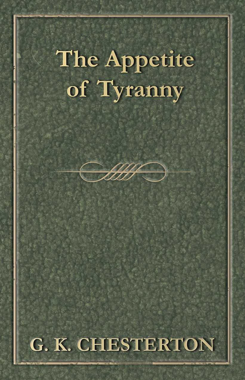 The Appetite of Tyranny