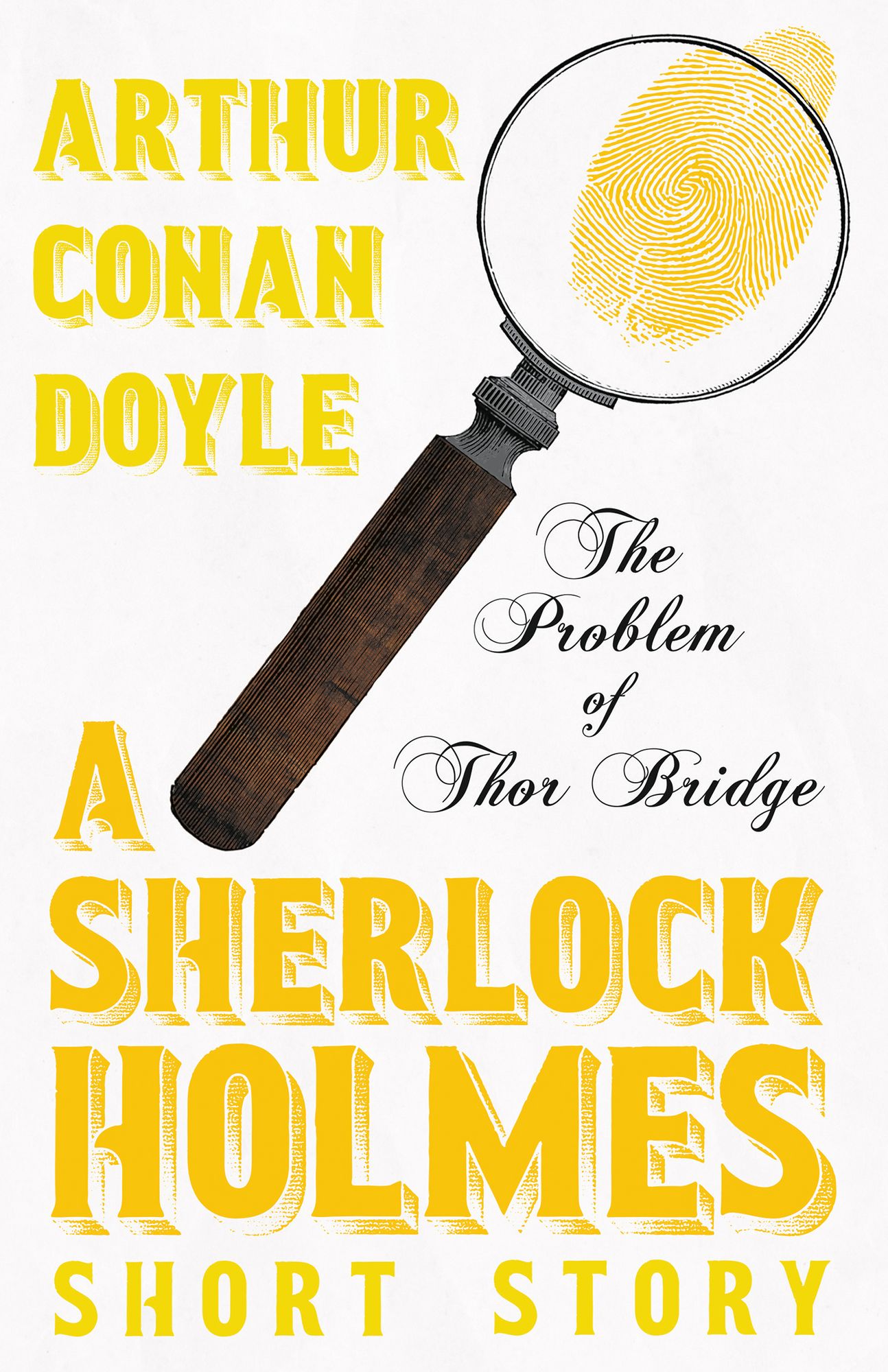The Problem of Thor Bridge (Sherlock Holmes Series)
