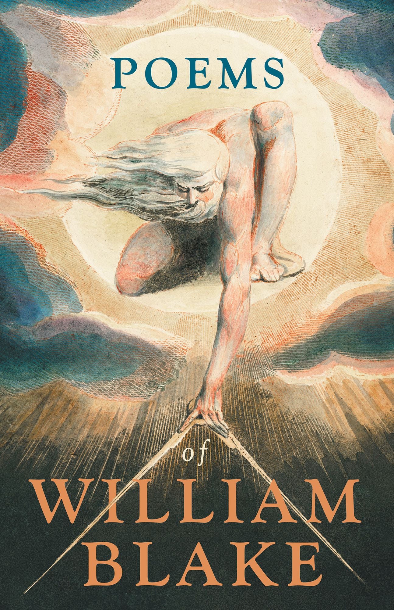 Poems of William Blake - Songs of Innocence and of Experience and The Book of Thel