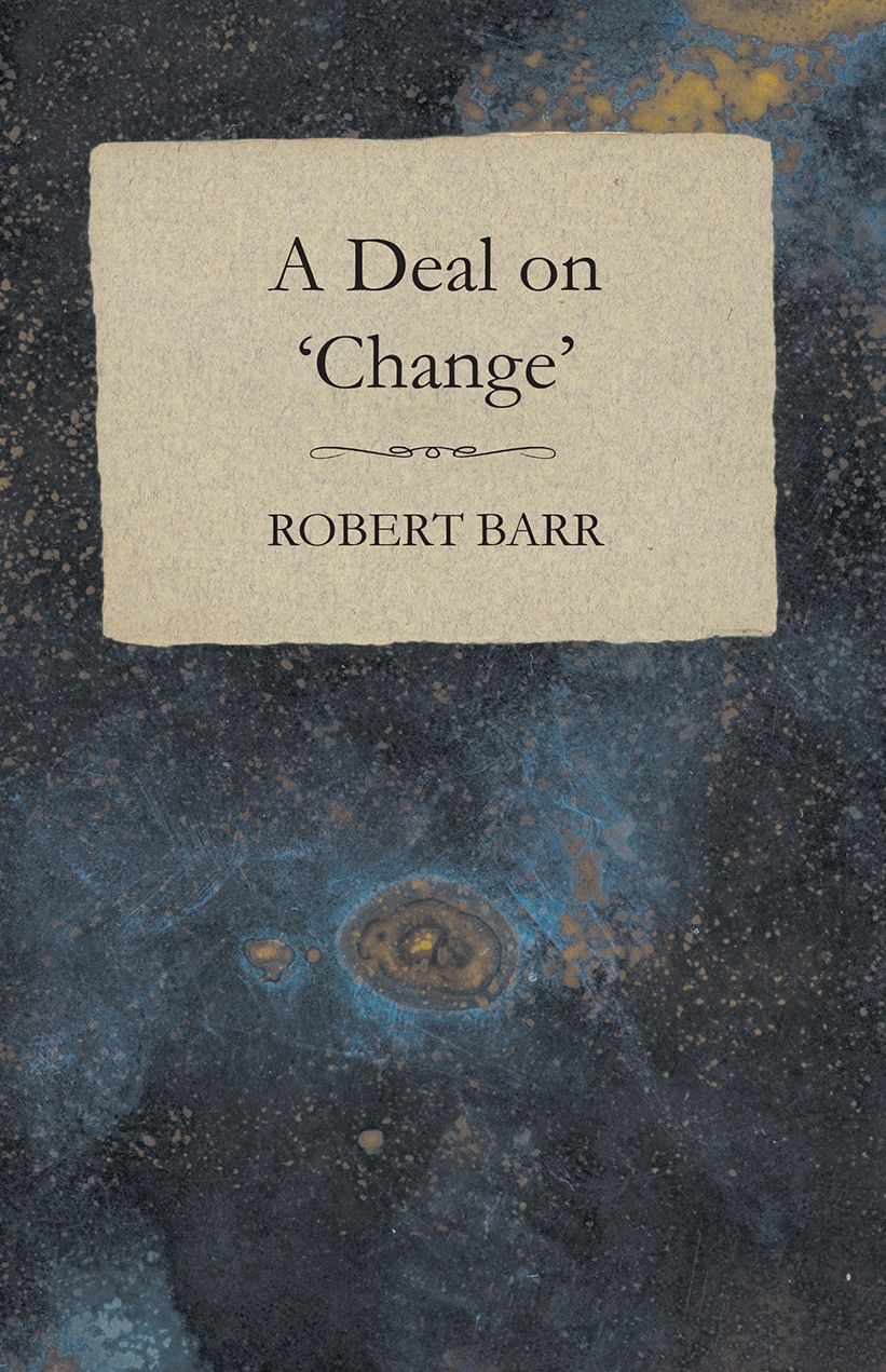 A Deal on 'Change'