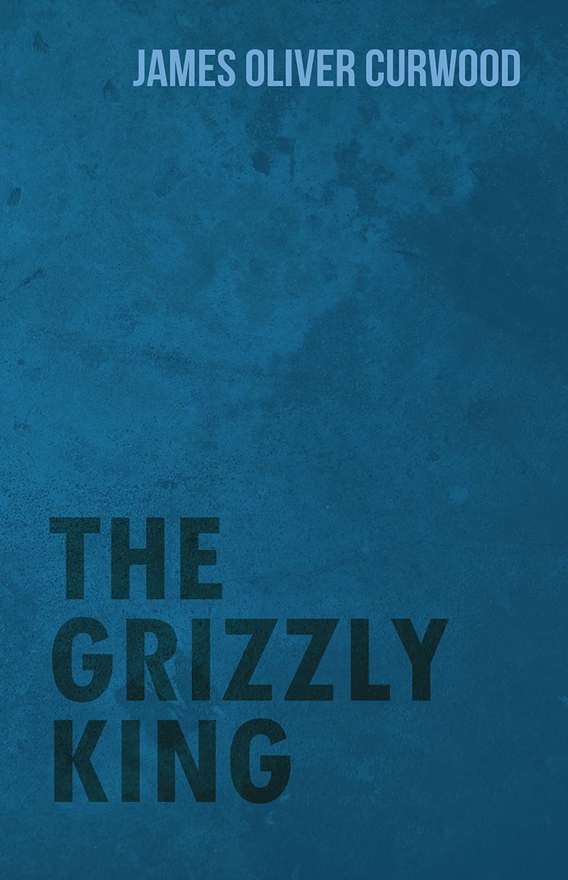 The Grizzly King