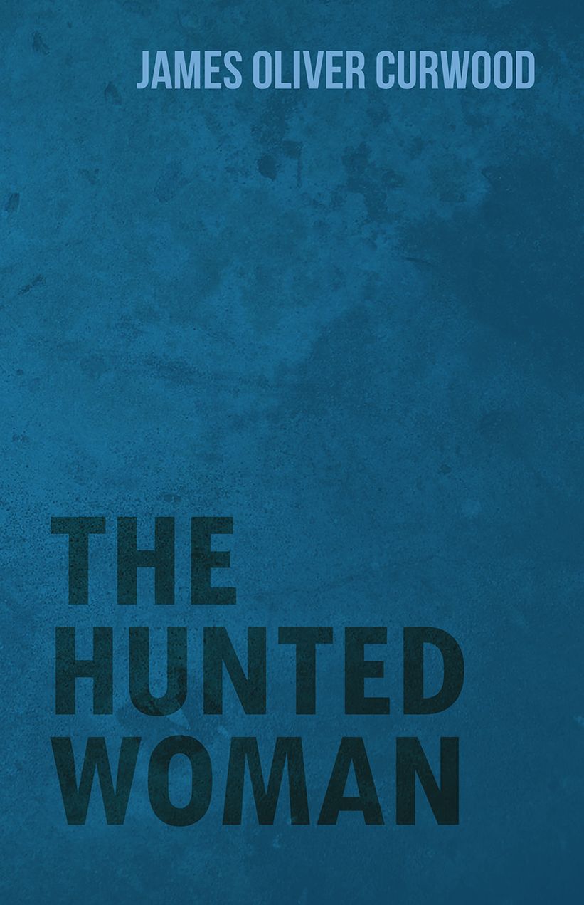 The Hunted Woman