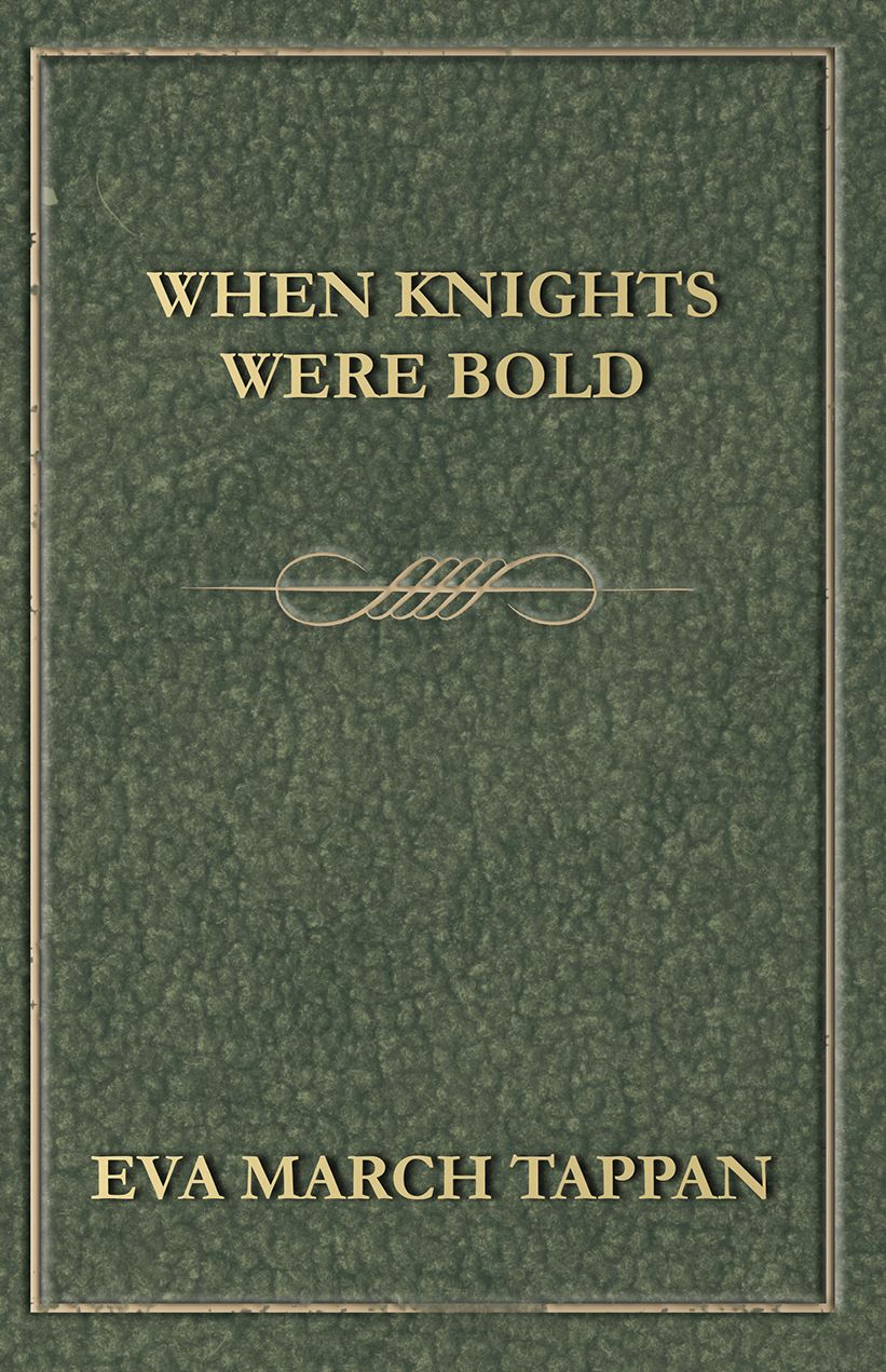 When Knights Were Bold