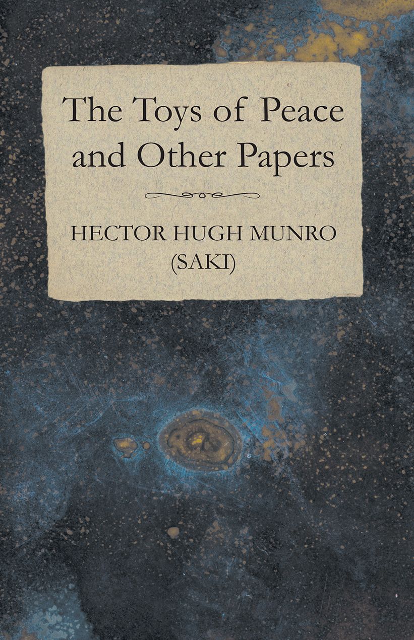 The Toys of Peace and Other Papers