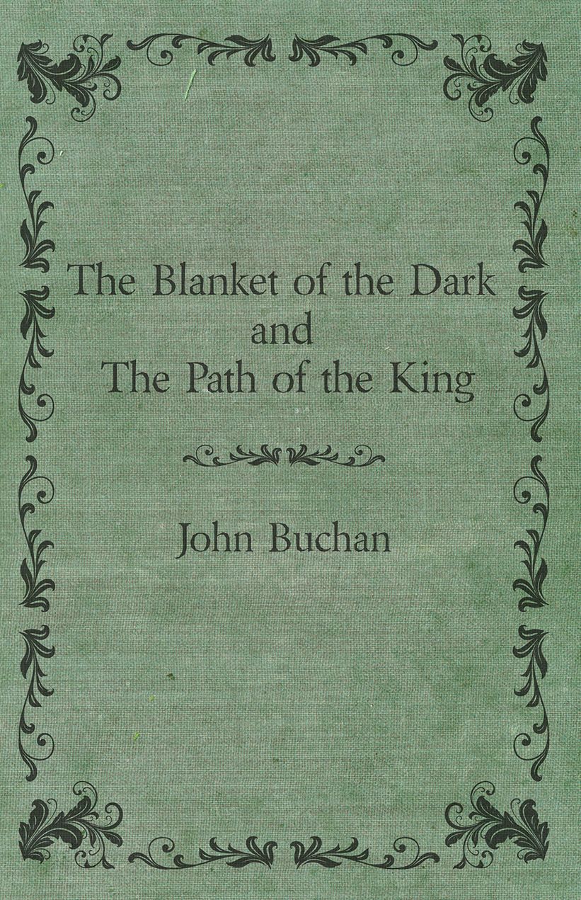 The Blanket of the Dark and The Path of the King