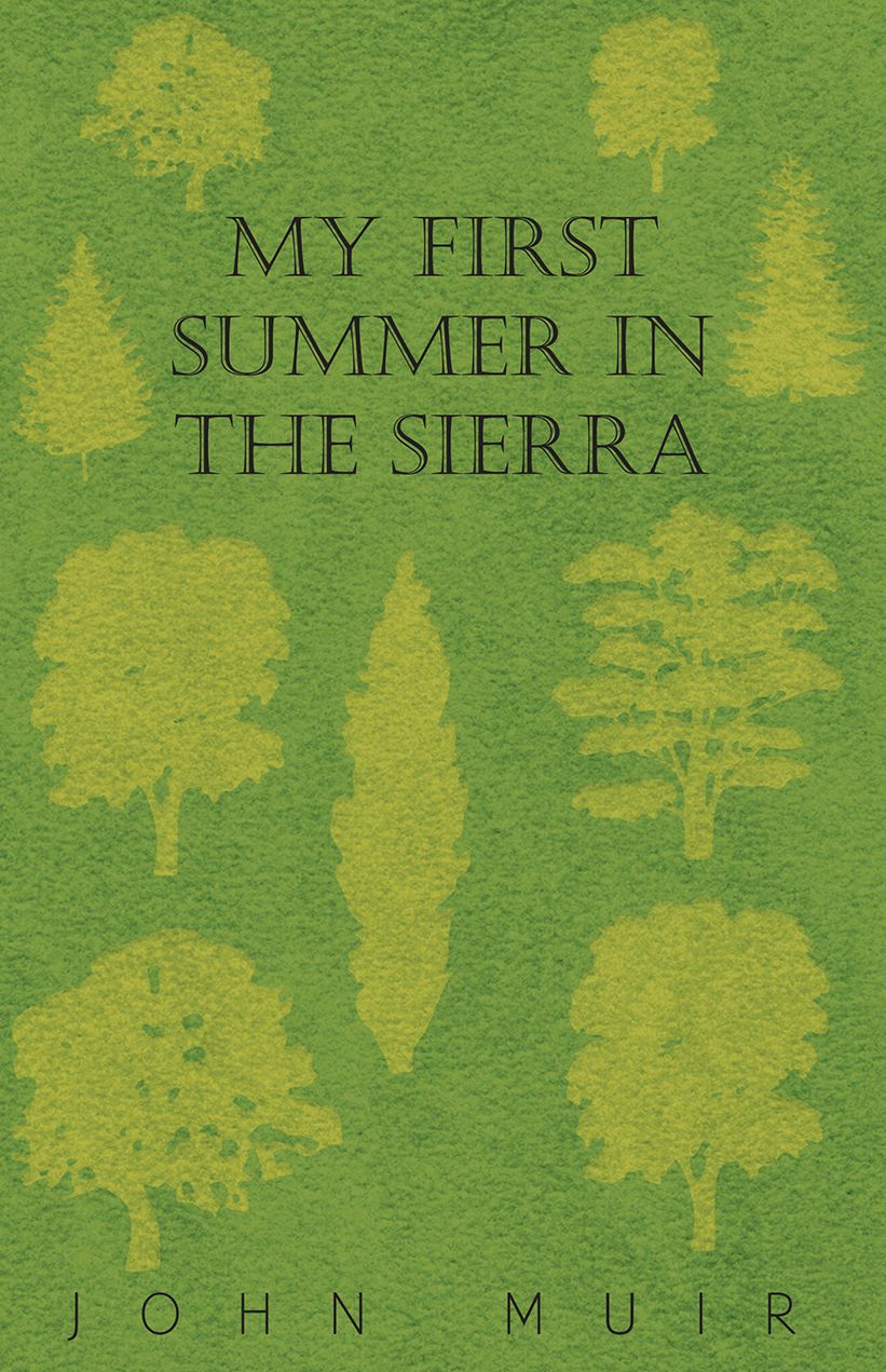 My First Summer In The Sierra