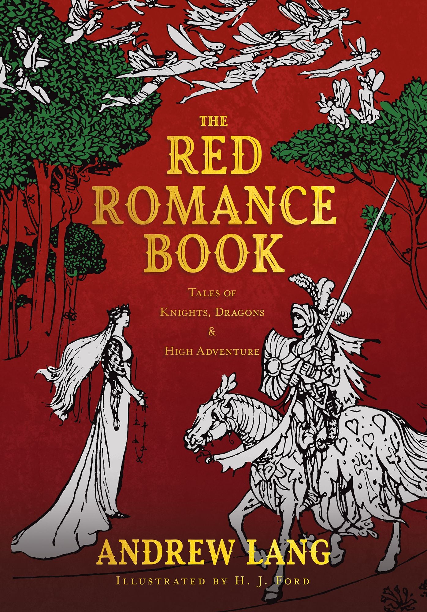 The Red Romance Book - Tales of Knights, Dragons & High Adventure