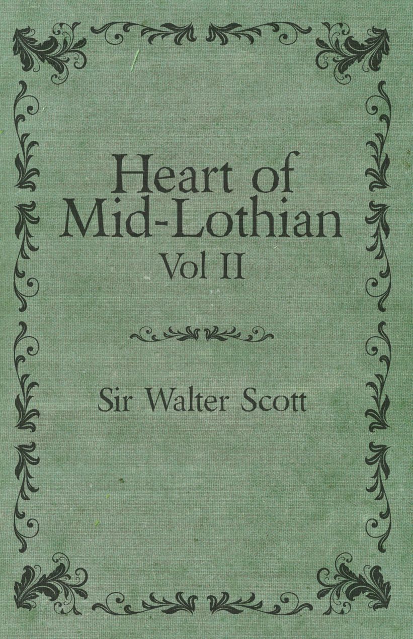 Heart of Mid-Lothian - Vol II.