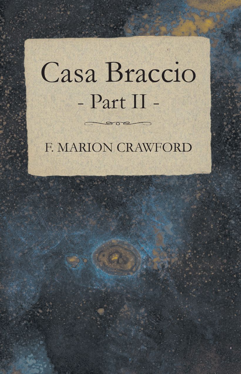 Casa Braccio - Part II