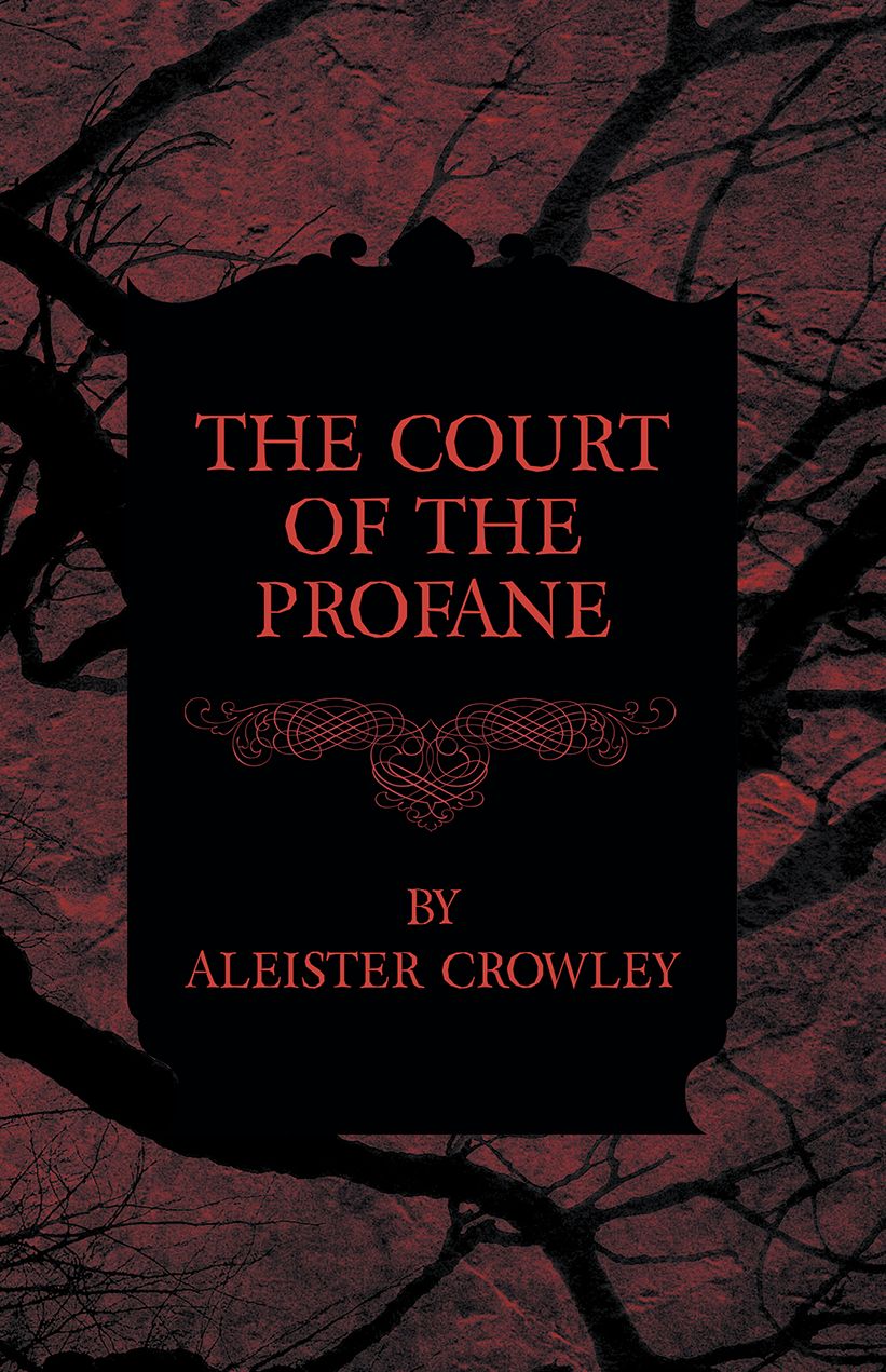 The Court of the Profane