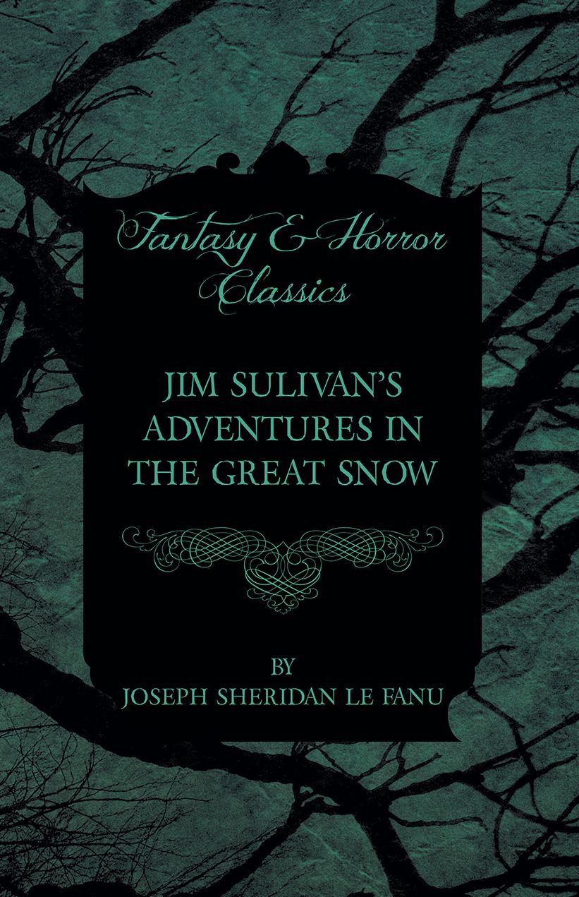 Jim Sulivan's Adventures in the Great Snow