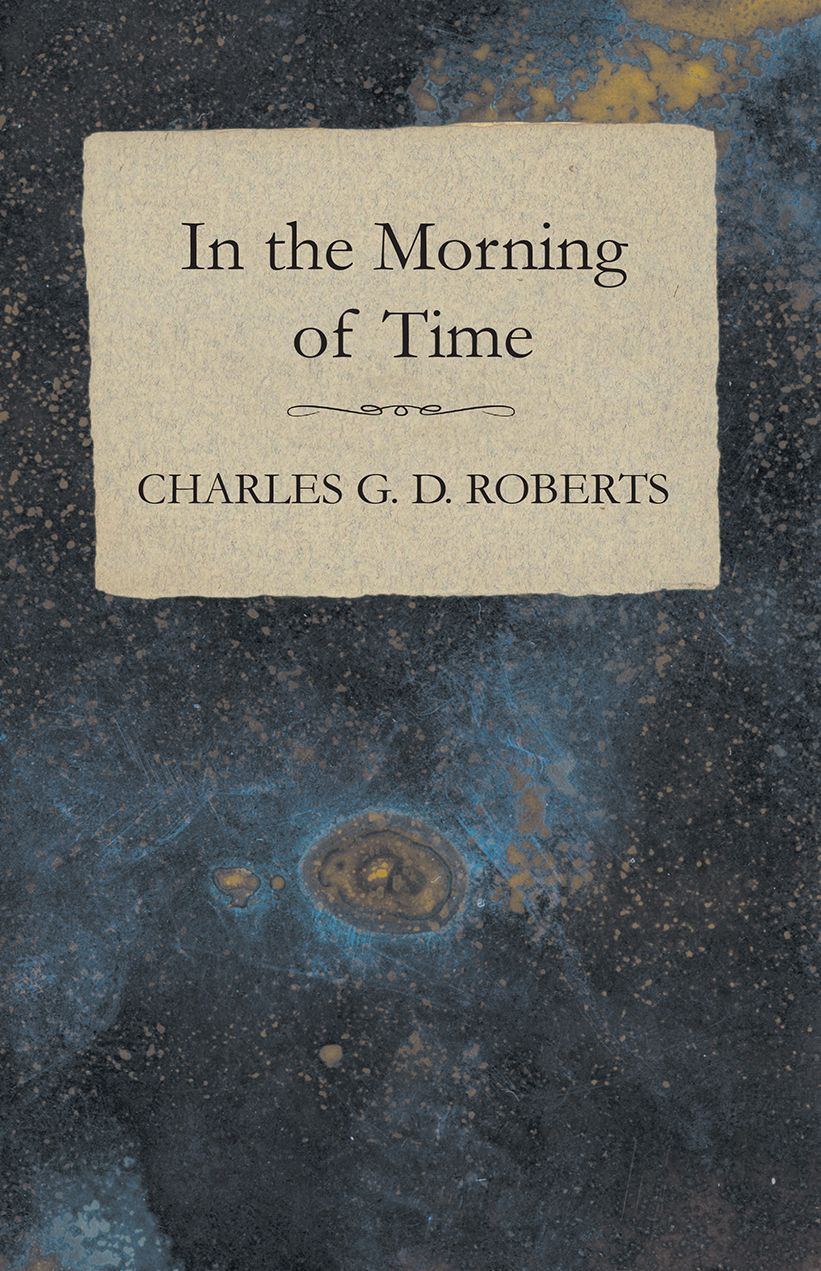 In the Morning of Time