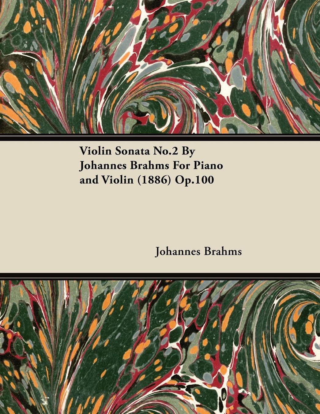 Violin Sonata No.2 By Johannes Brahms For Piano and Violin (1886) Op.100