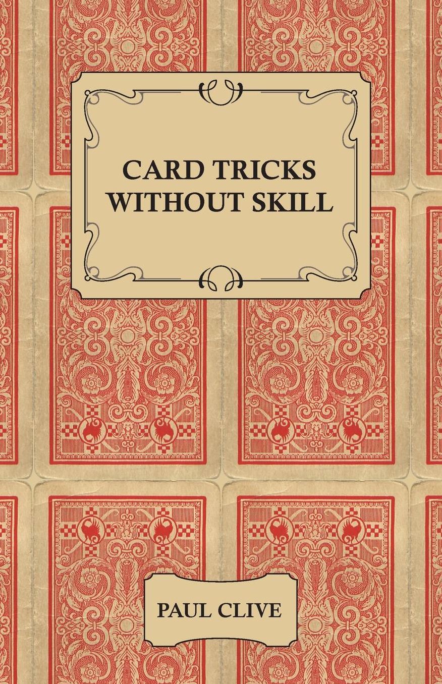 Card Tricks Without Skill