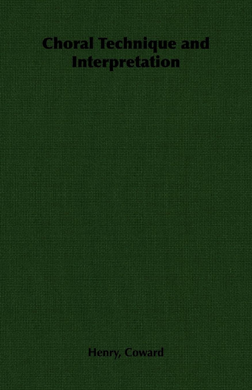 Choral Technique and Interpretation