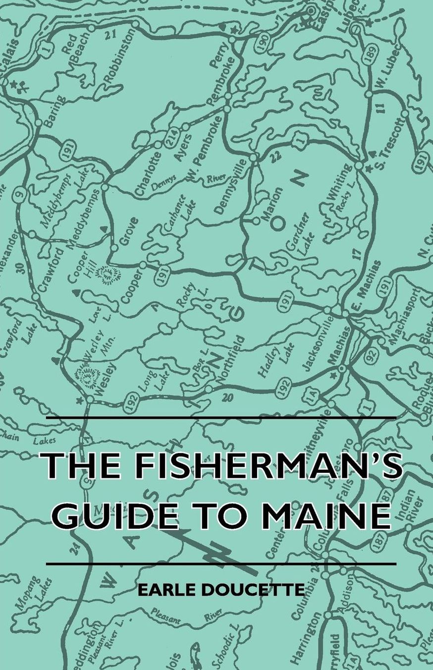 The Fisherman's Guide To Maine