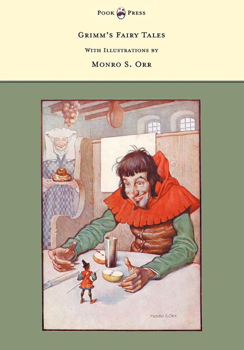 Grimm's Fairy Tales - With Illustrations by Monro S. Orr