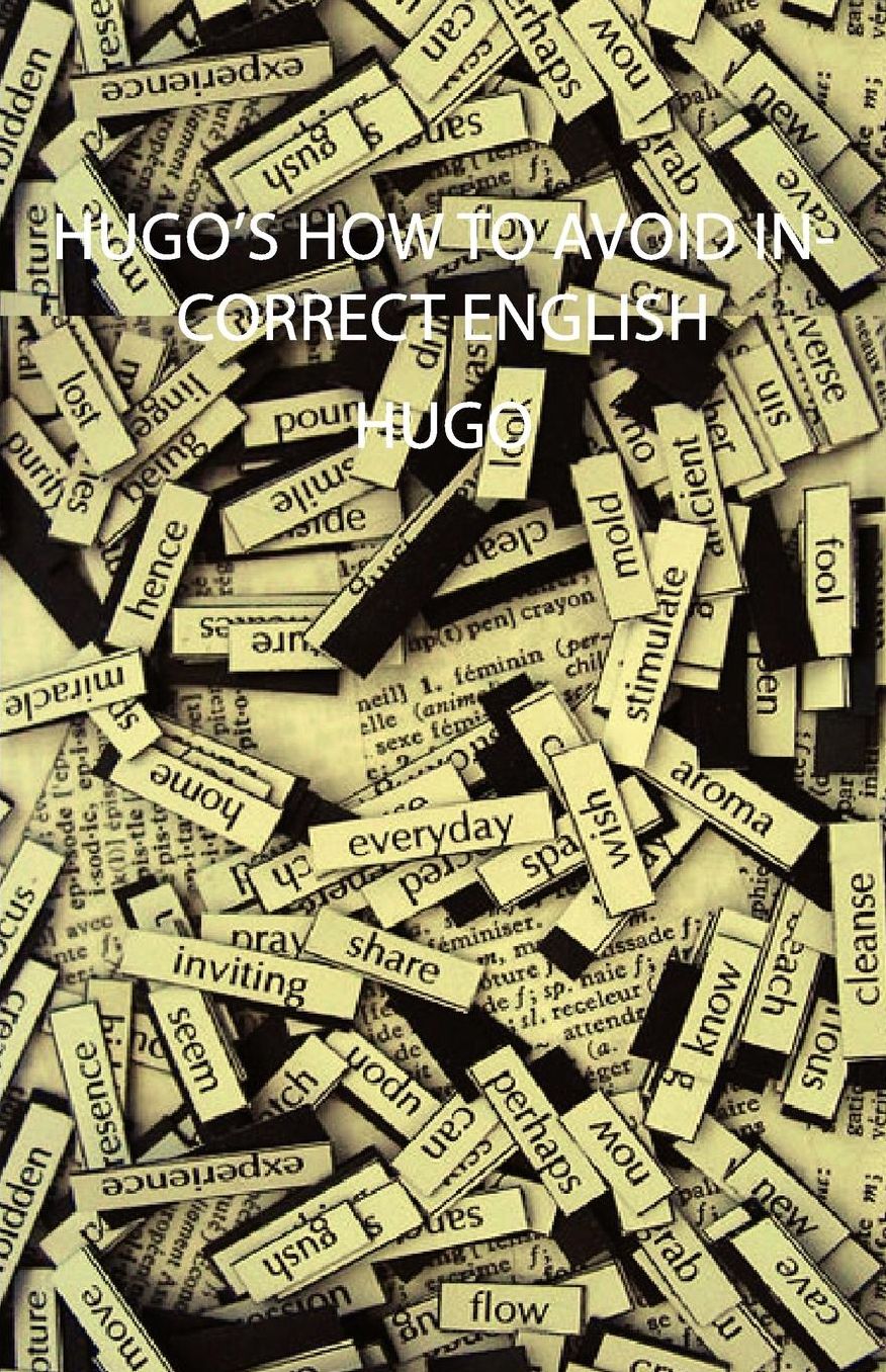 Hugo's How to Avoid Incorrect English