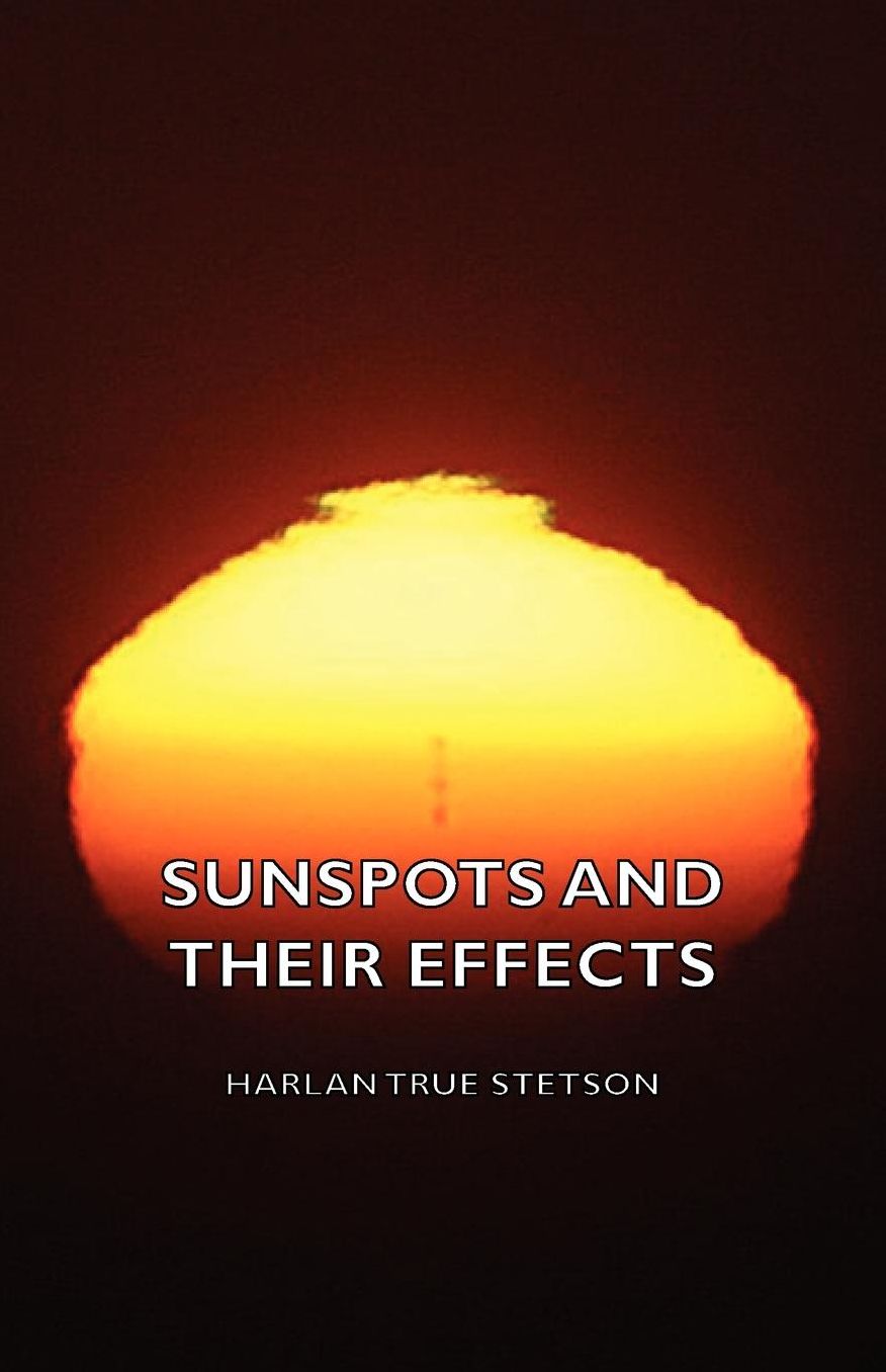 Sunspots And Their Effects