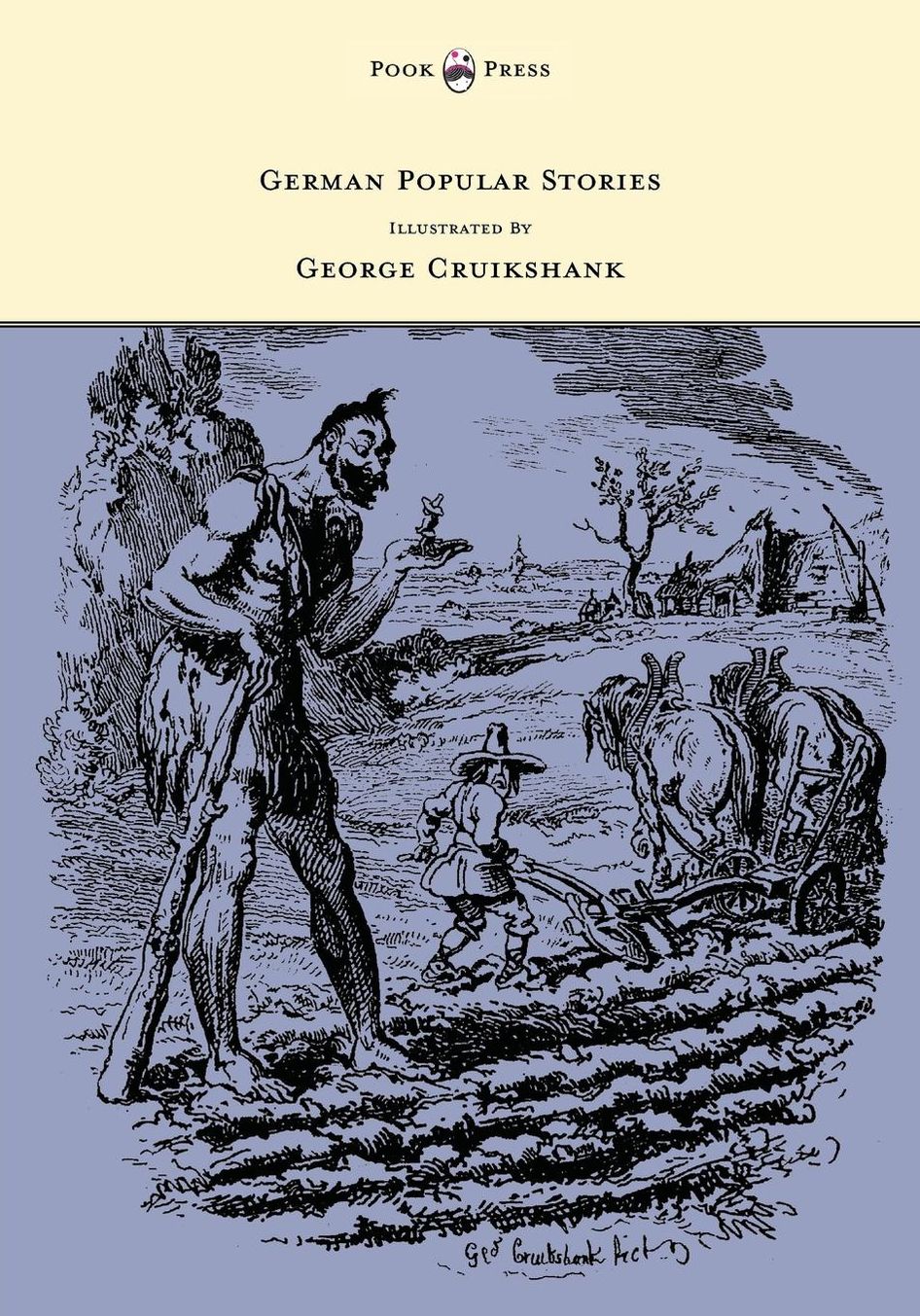 German Popular Stories - With Illustrations After the Original Designs of George Cruikshank.