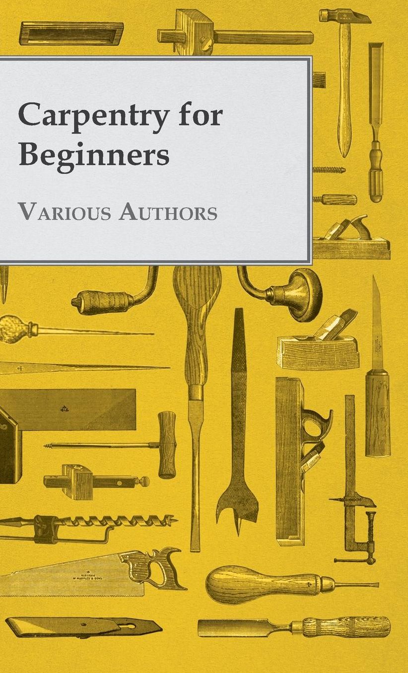 Carpentry For Beginners
