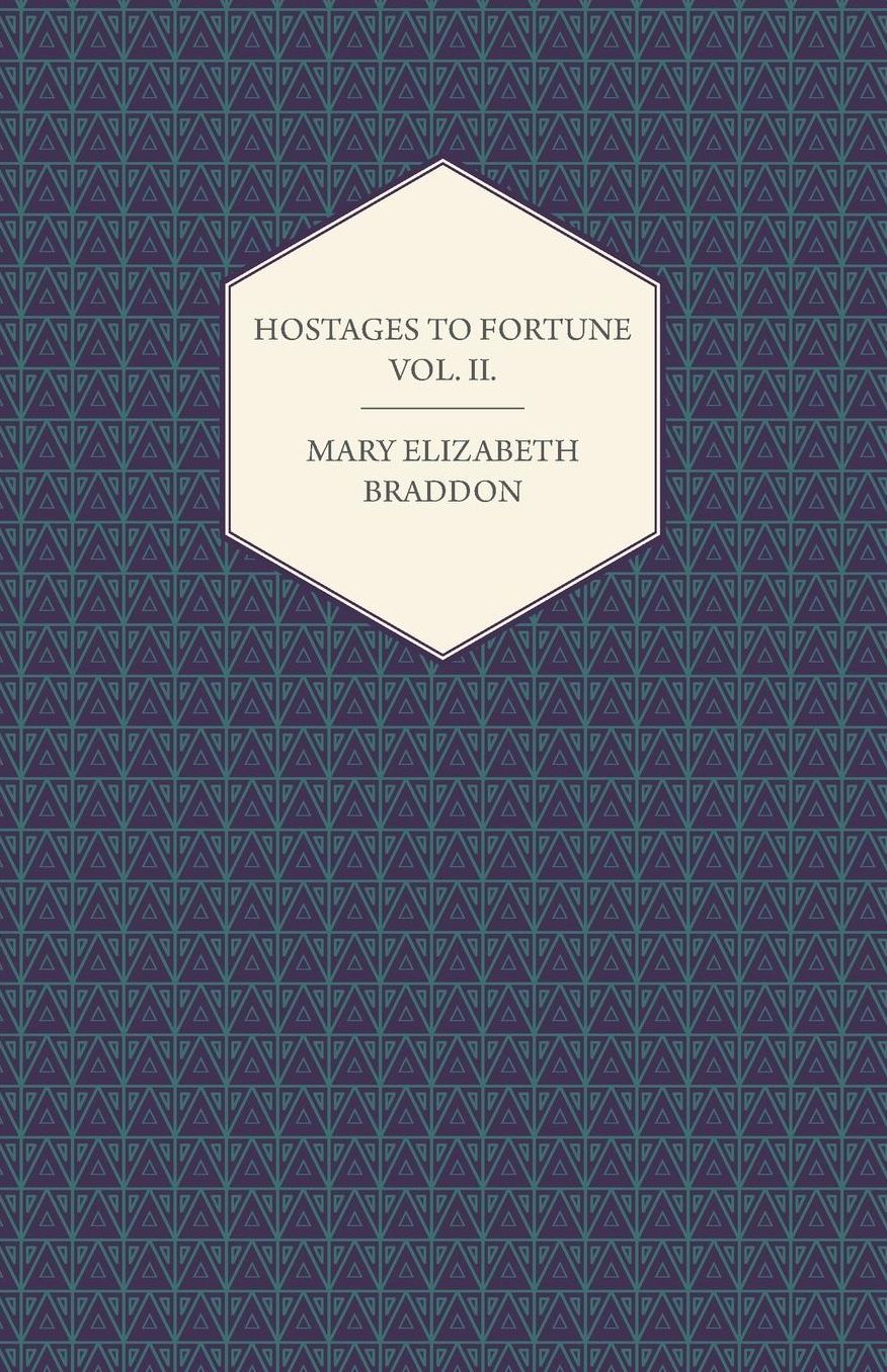Hostages to Fortune