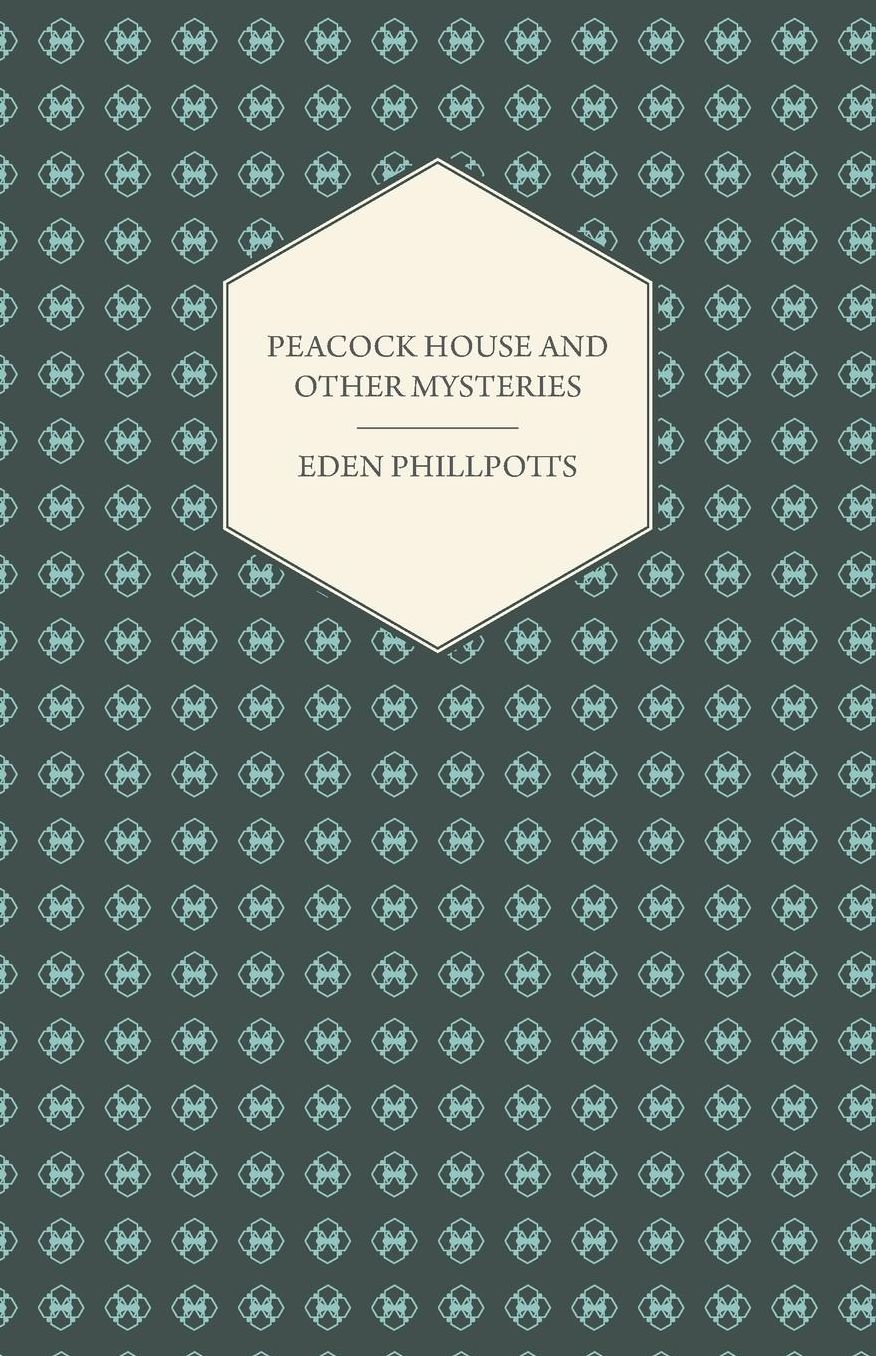 Peacock House and Other Mysteries