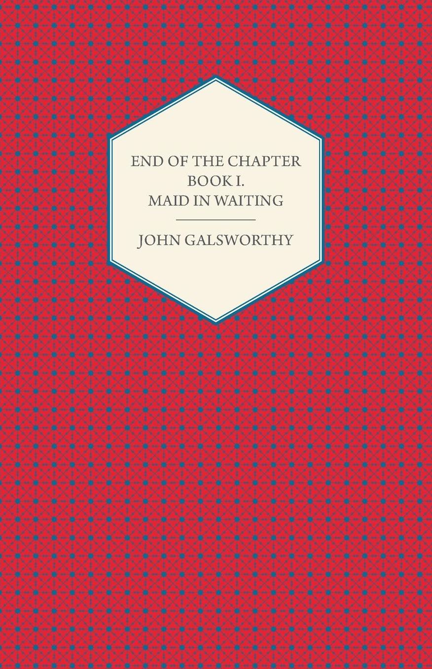 End of the Chapter - Book I - Maid in Waiting