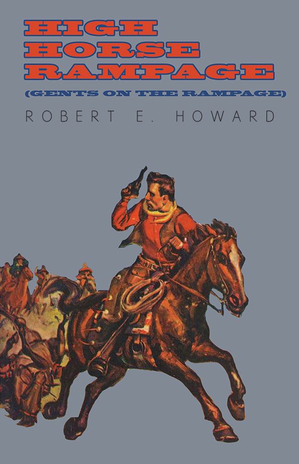High Horse Rampage (Gents on the Rampage)