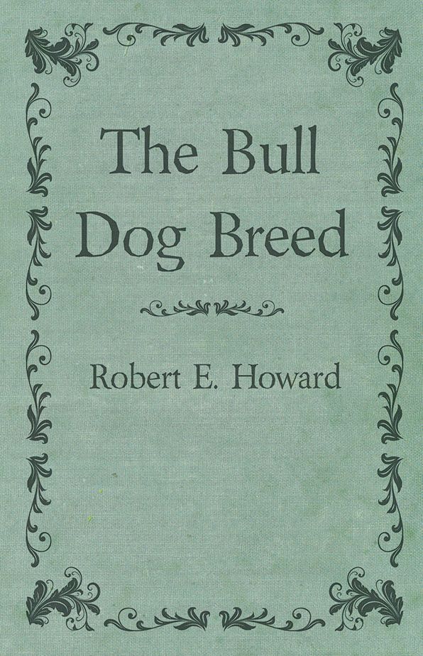The Bull Dog Breed