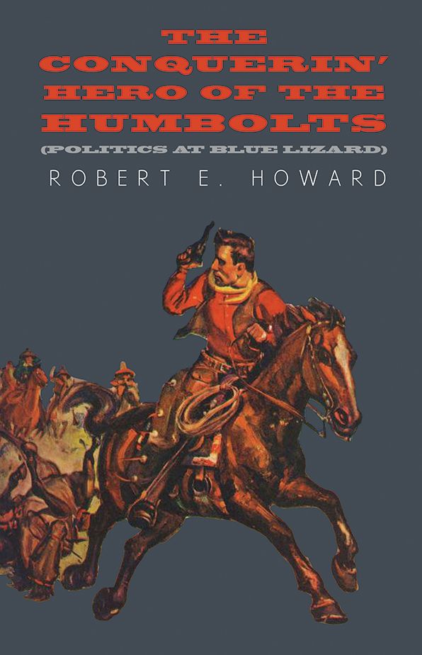 The Conquerin' Hero of the Humbolts (Politics at Blue Lizard)