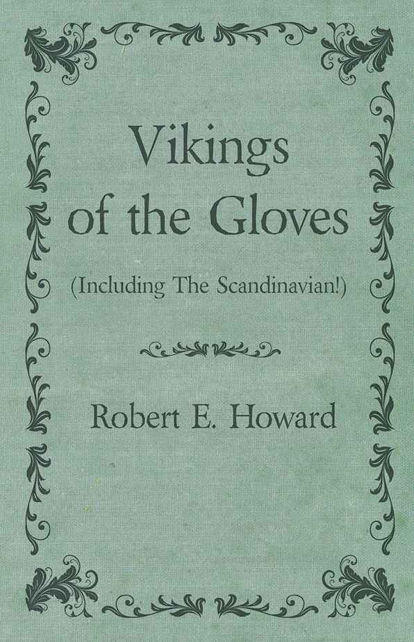 Vikings of the Gloves (Including The Scandinavian!)