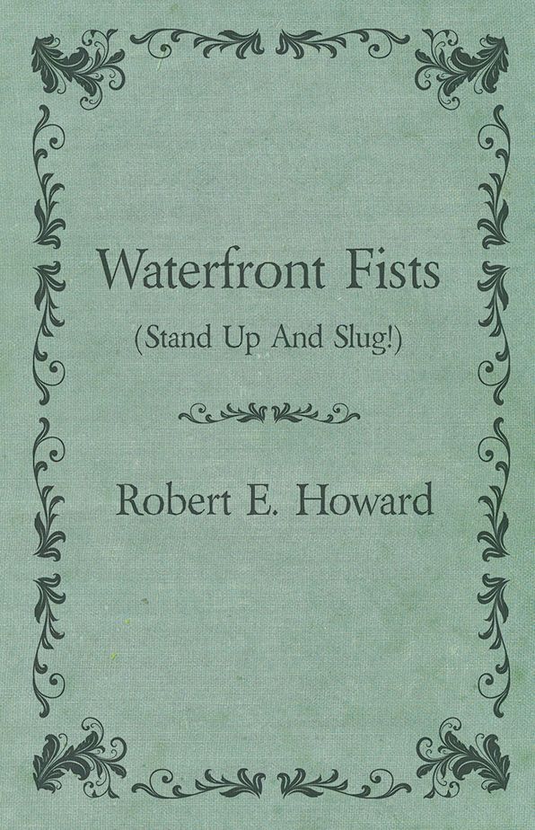 Waterfront Fists (Stand Up And Slug!)