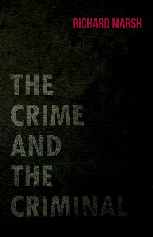 The Crime and the Criminal
