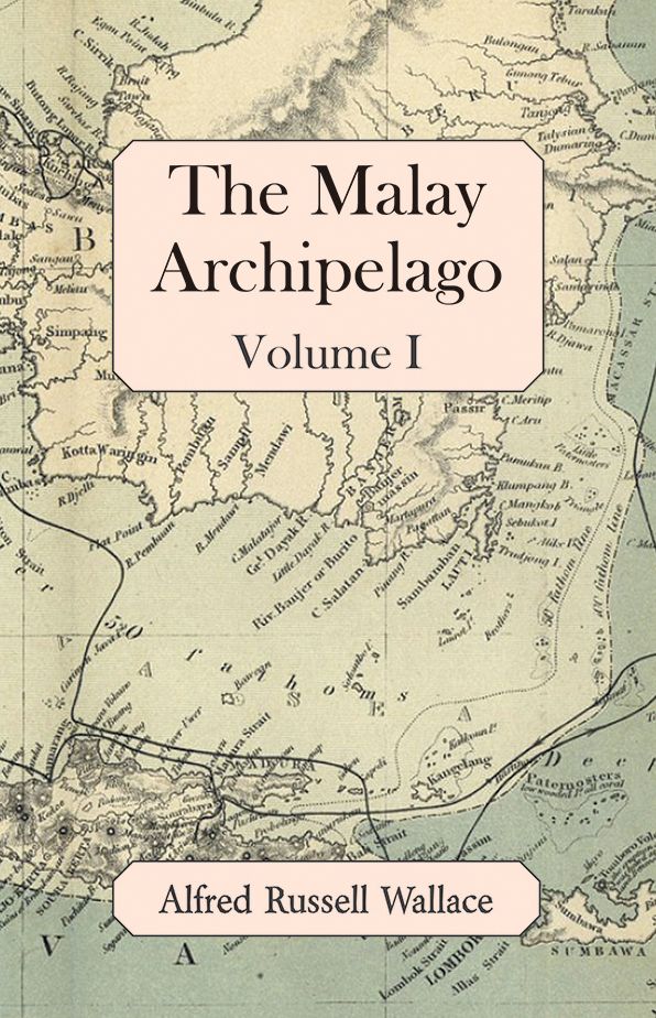 The Malay Archipelago, Volume I