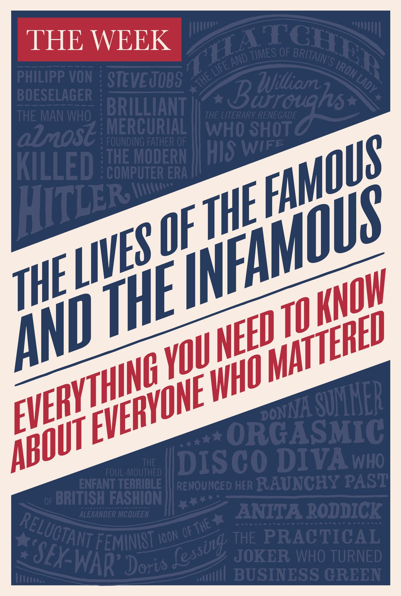 The Lives of the Famous and the Infamous: Everything You Need To Know About Everyone Who Mattered
