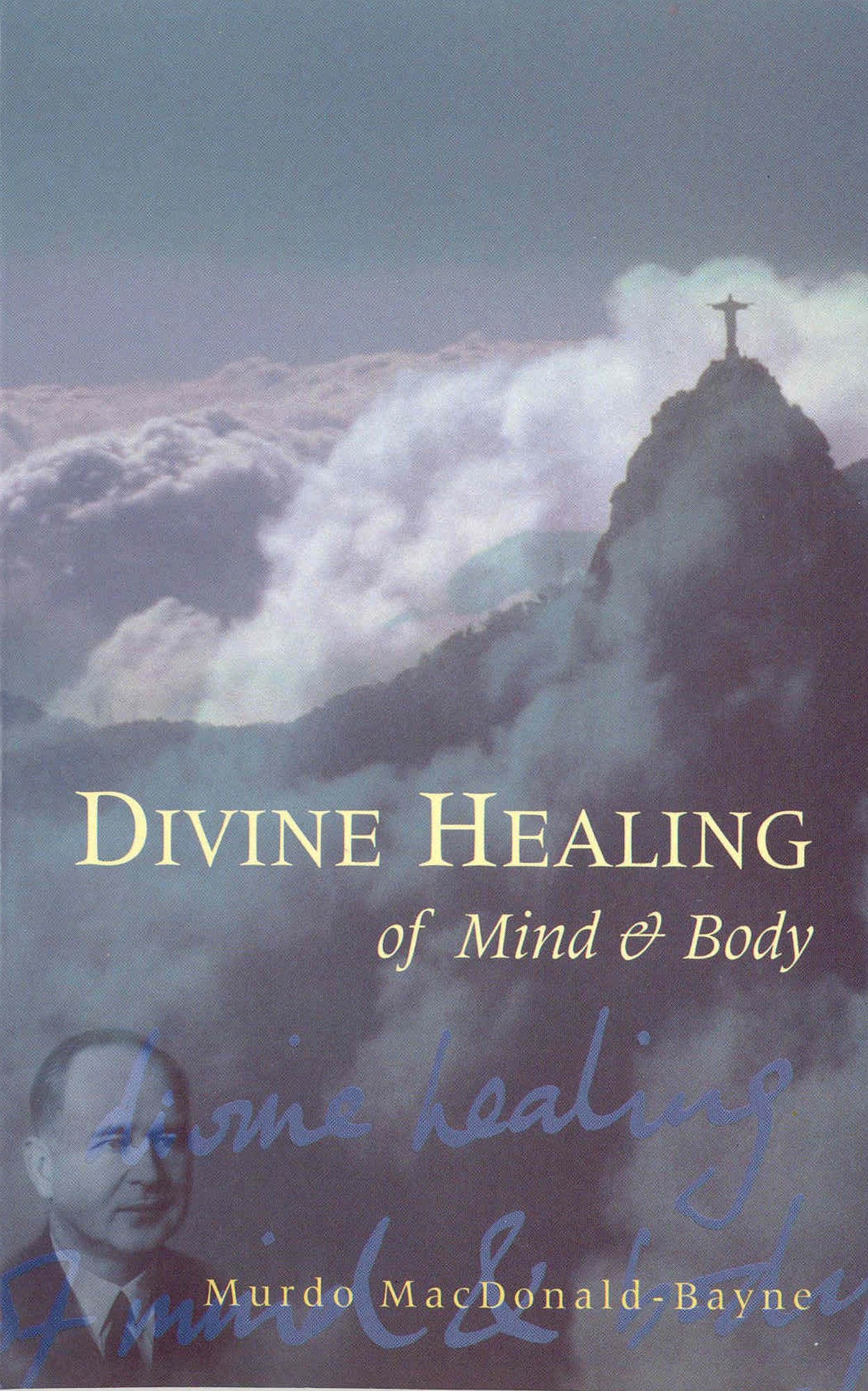 Divine Healing Of Mind & Body