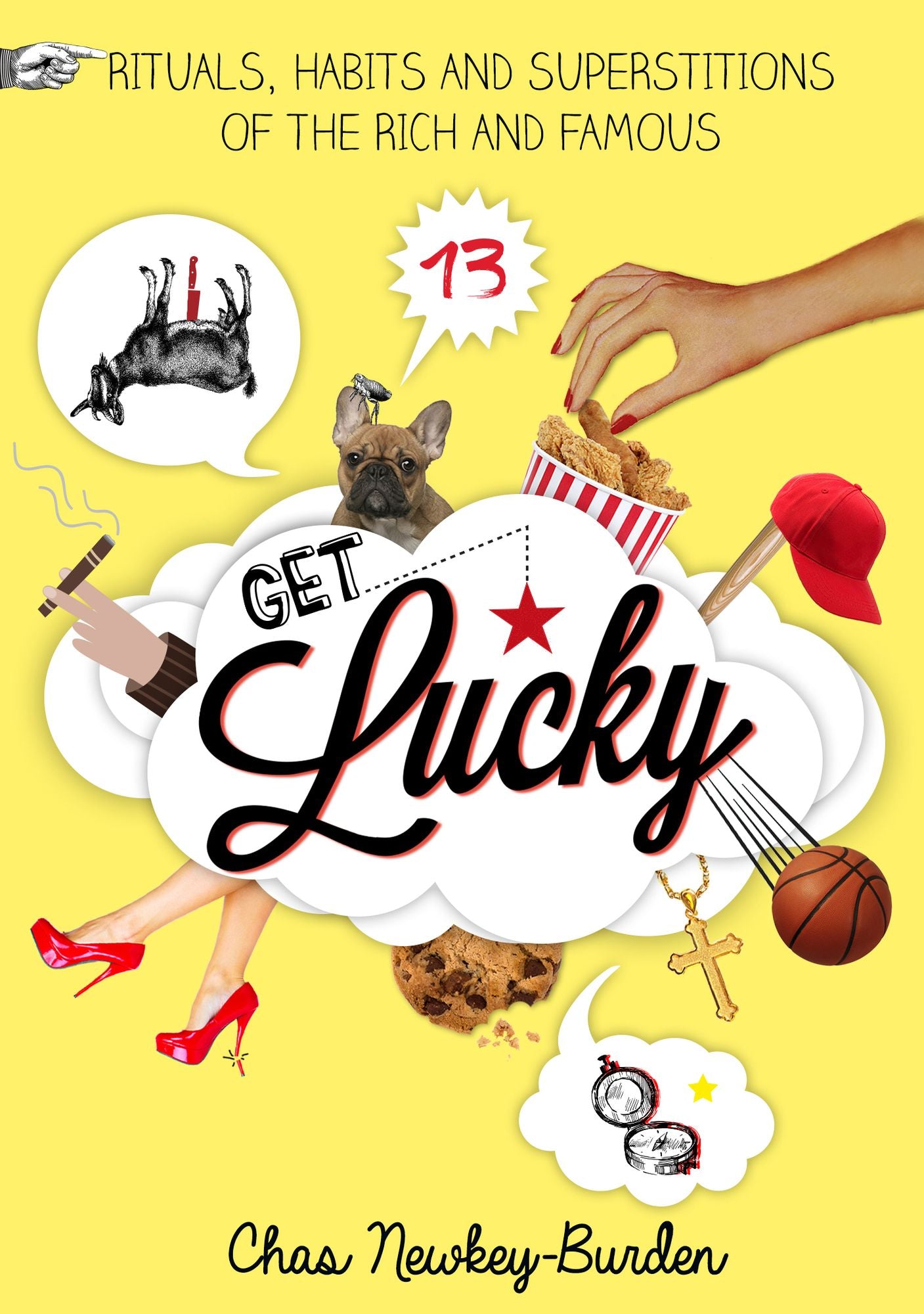 Get Lucky: Rituals, Habits and Superstitions of the Rich and Famous