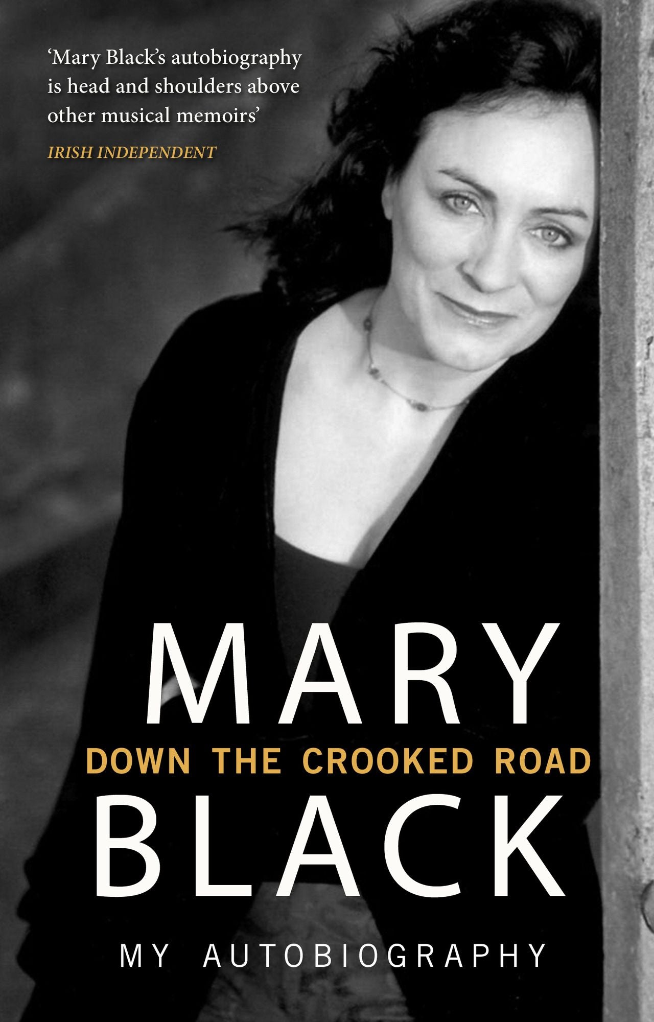 Down the Crooked Road: My Autobiography
