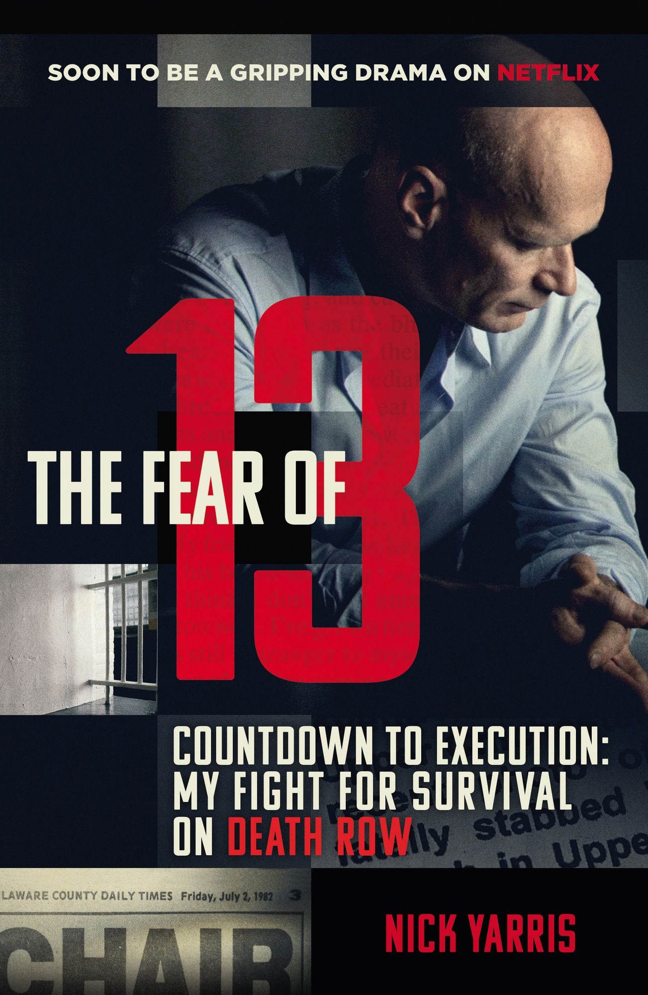 The Fear of 13: Countdown to Execution: My Fight for Survival on Death Row