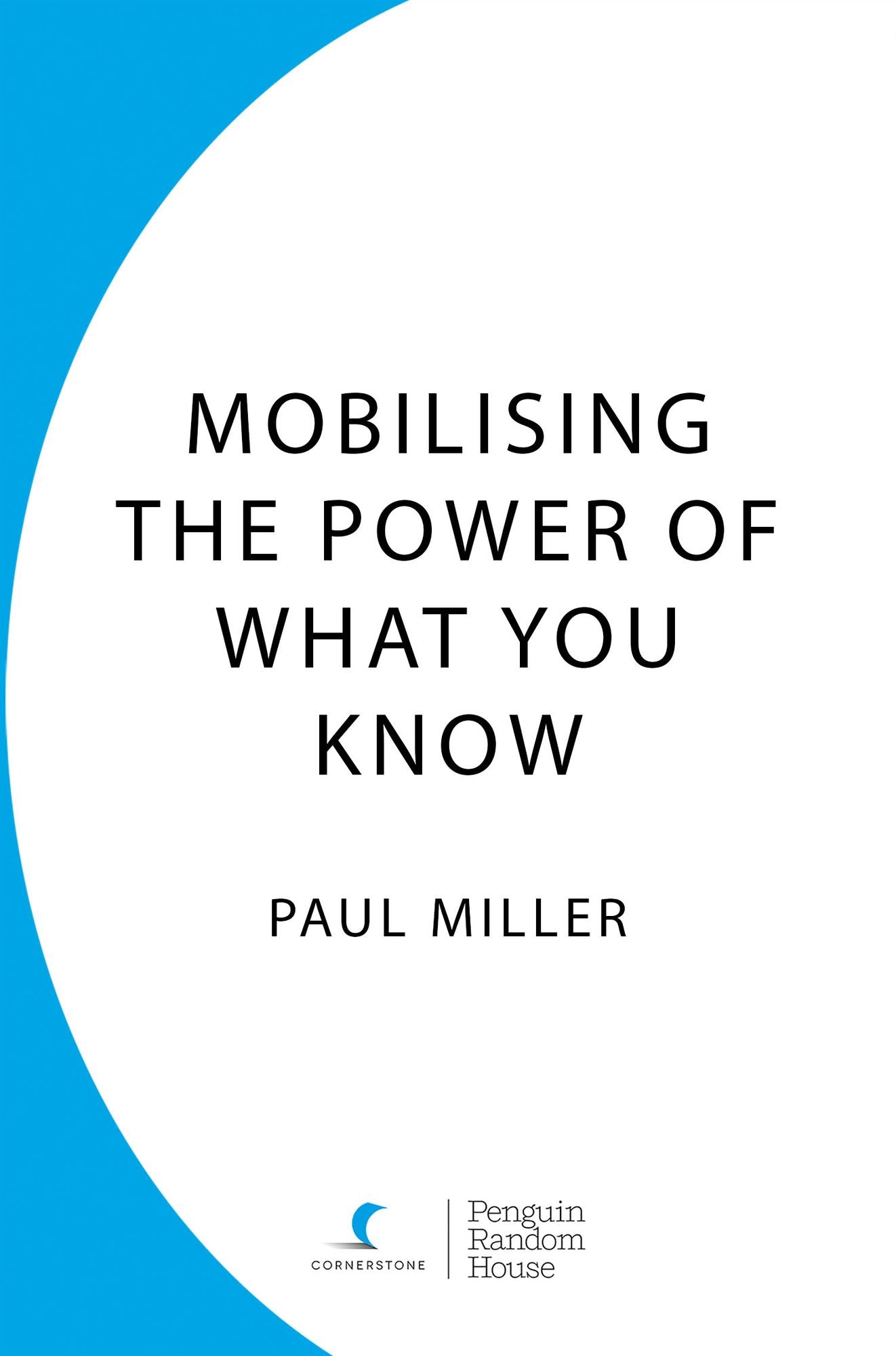 Mobilising The Power Of What You Know