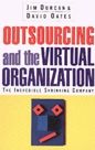 Outsourcing and the Virtual Organization: The Incredible Shrinking Company