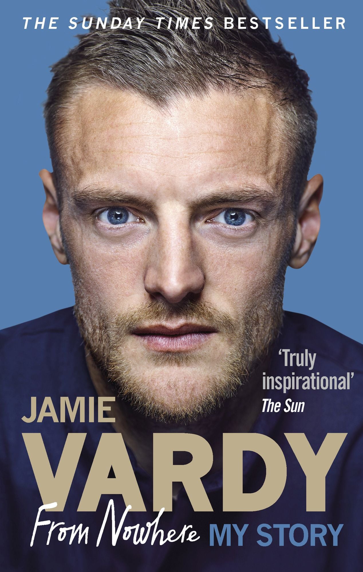 Jamie Vardy: From Nowhere, My Story: My Story