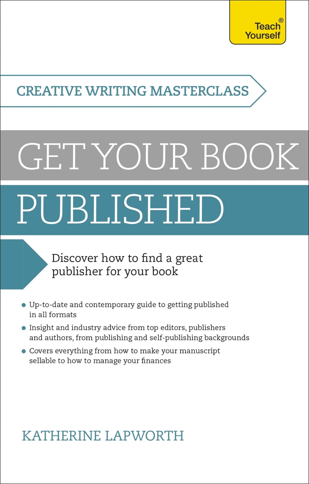 Masterclass: Get Your Book Published: Teach Yourself