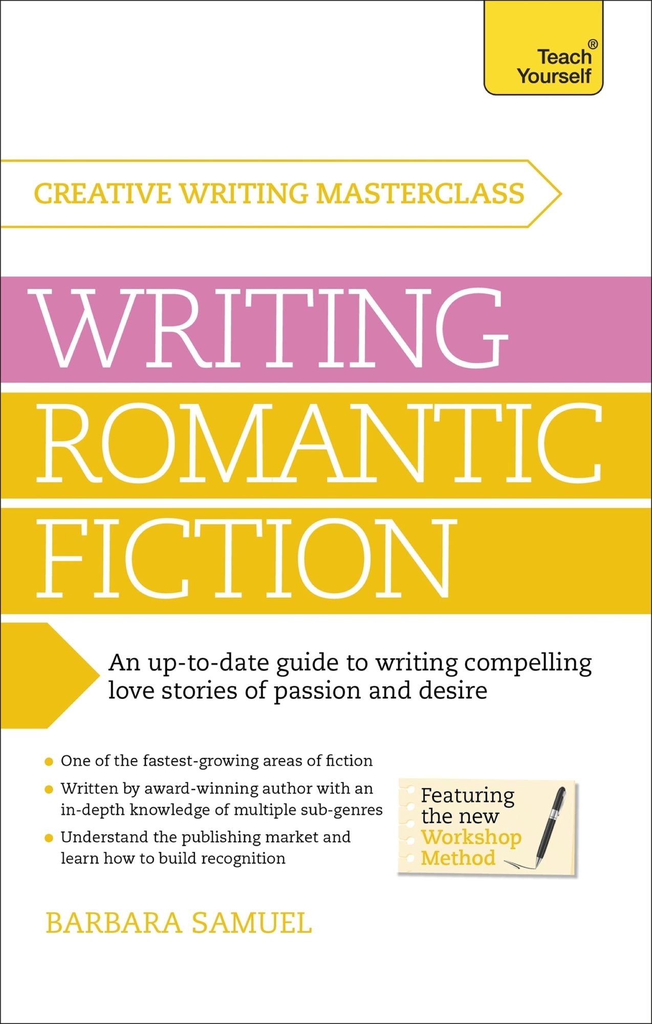 Masterclass: Writing Romantic Fiction Teach Yourself